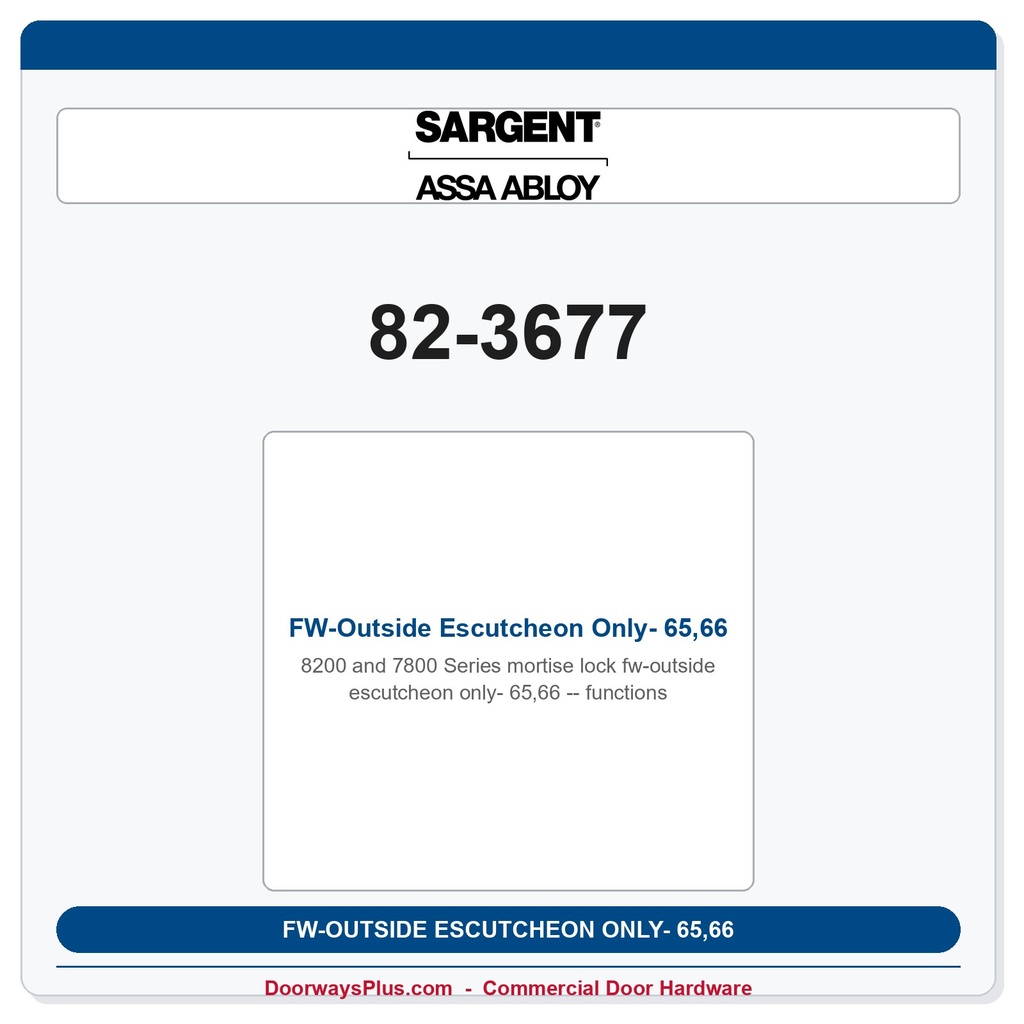 Sargent 82-3677 FW-Outside Escutcheon Only- 65,66 functions