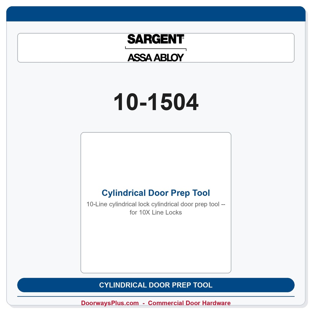 Sargent 10-1504 Cylindrical Door Prep Tool for 10X Line Locks