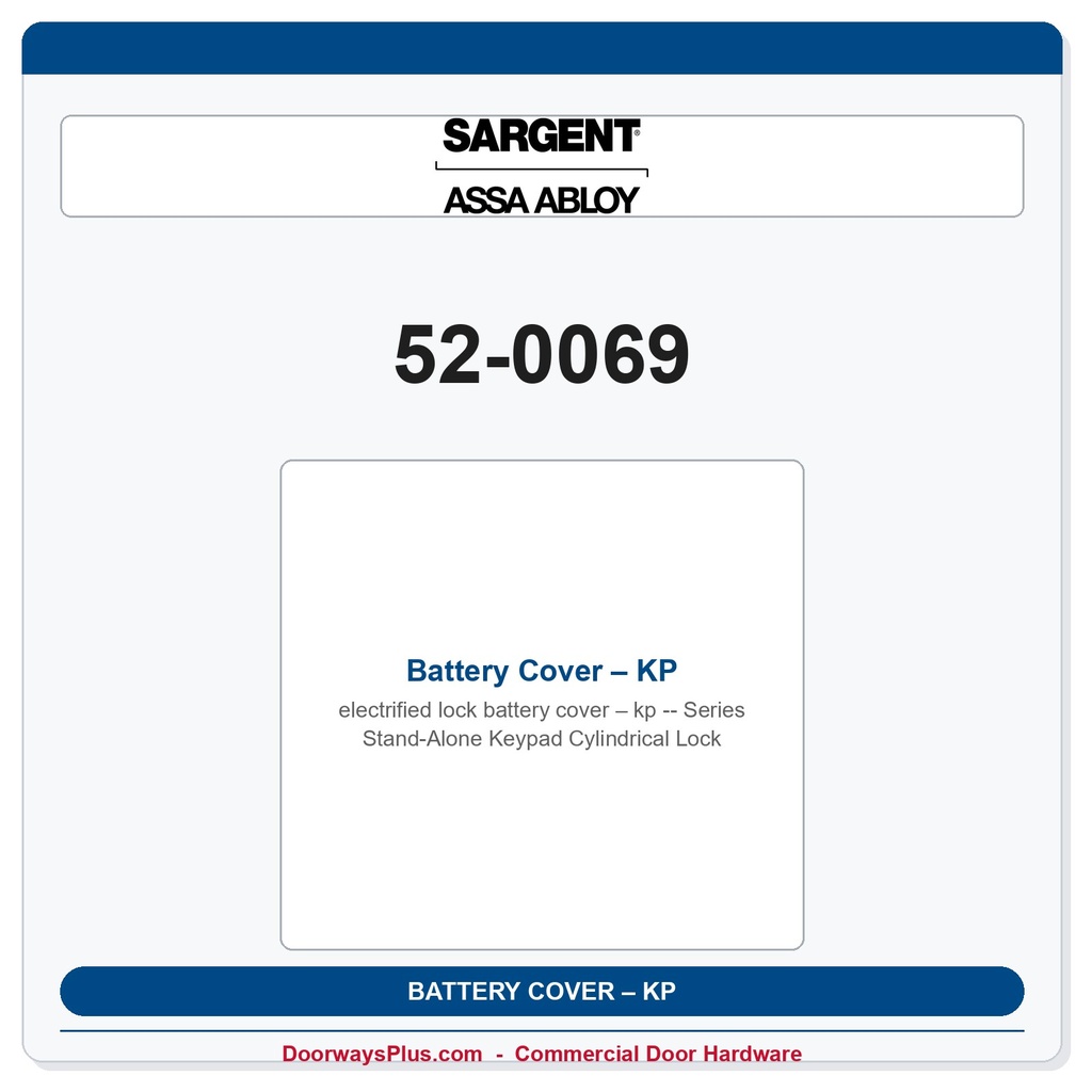 Sargent 52-0069 Battery Cover – KP Series Stand-Alone Keypad Cylindrical Lock