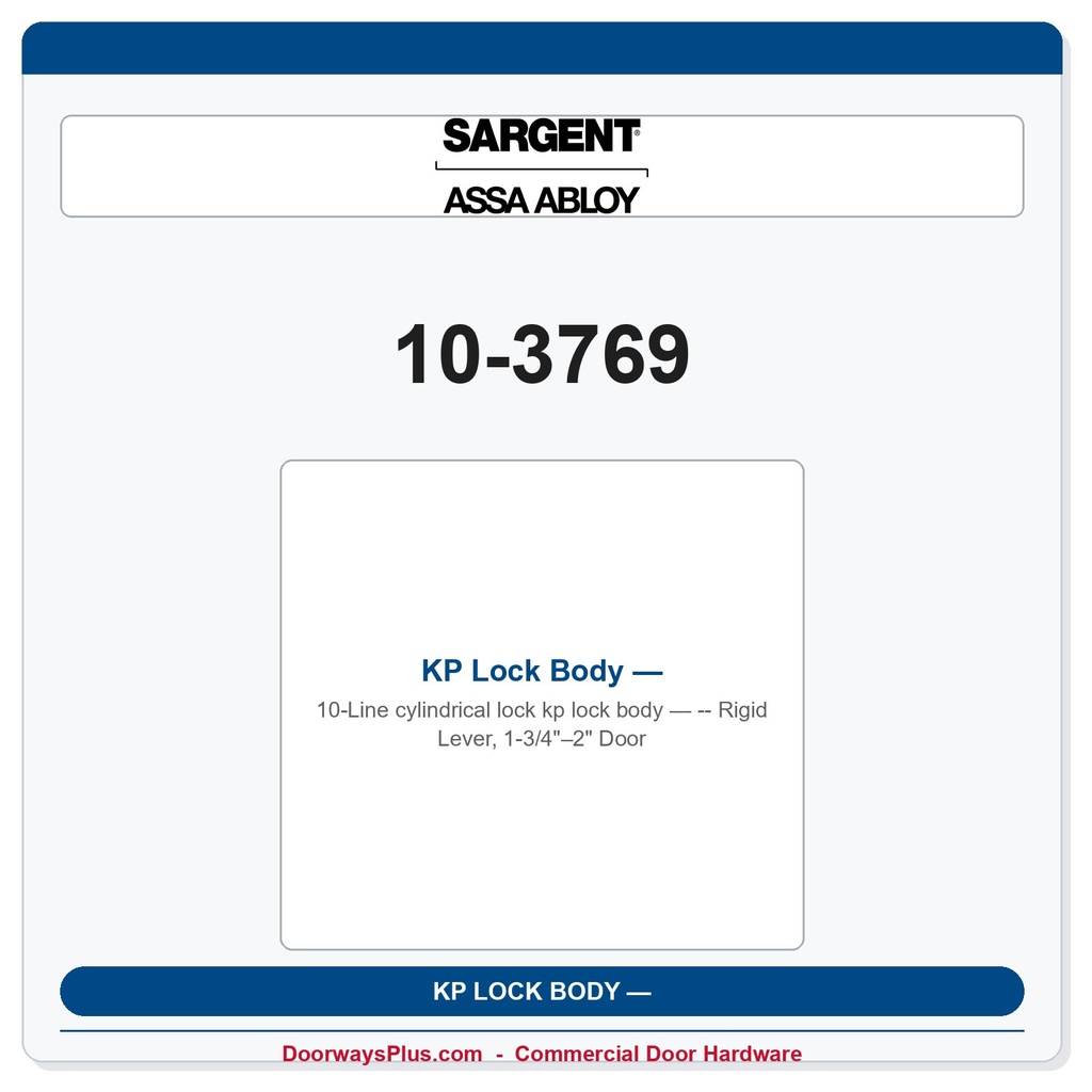 Sargent 10-3769 KP Lock Body — Rigid Lever, 1-3/4"–2" Door