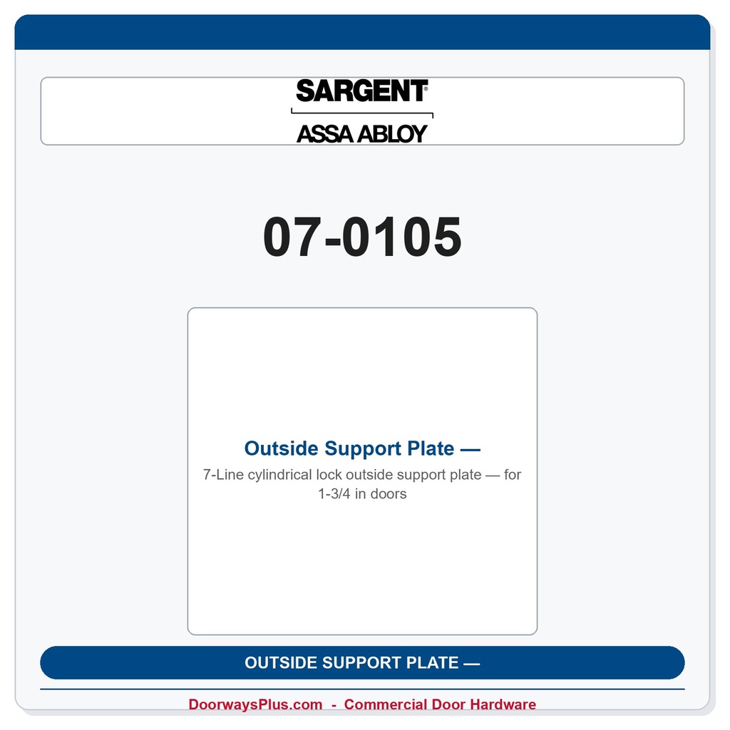 Sargent 07-0105 Outside Support Plate — 7-Line Cylindrical Lock, 1-3/4" Door