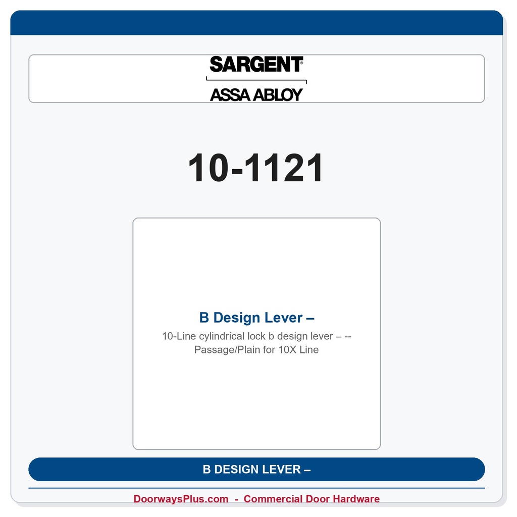 Sargent 10-1121 B Design Lever – Passage/Plain for 10X Line