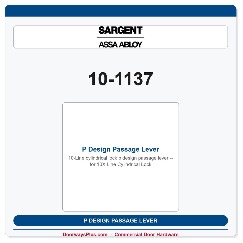 Sargent 10-1137 P Design Passage Lever for 10X Line Cylindrical Lock