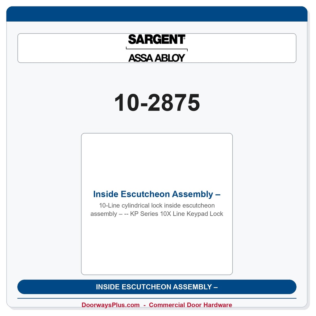 Sargent 10-2875 Inside Escutcheon Assembly – KP Series 10X Line Keypad Lock