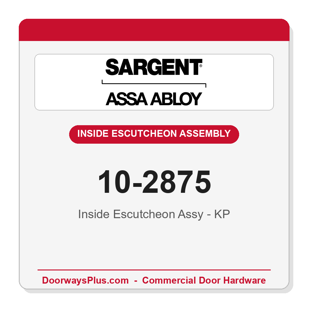 Sargent 10-2875 Inside Escutcheon Assy - KP