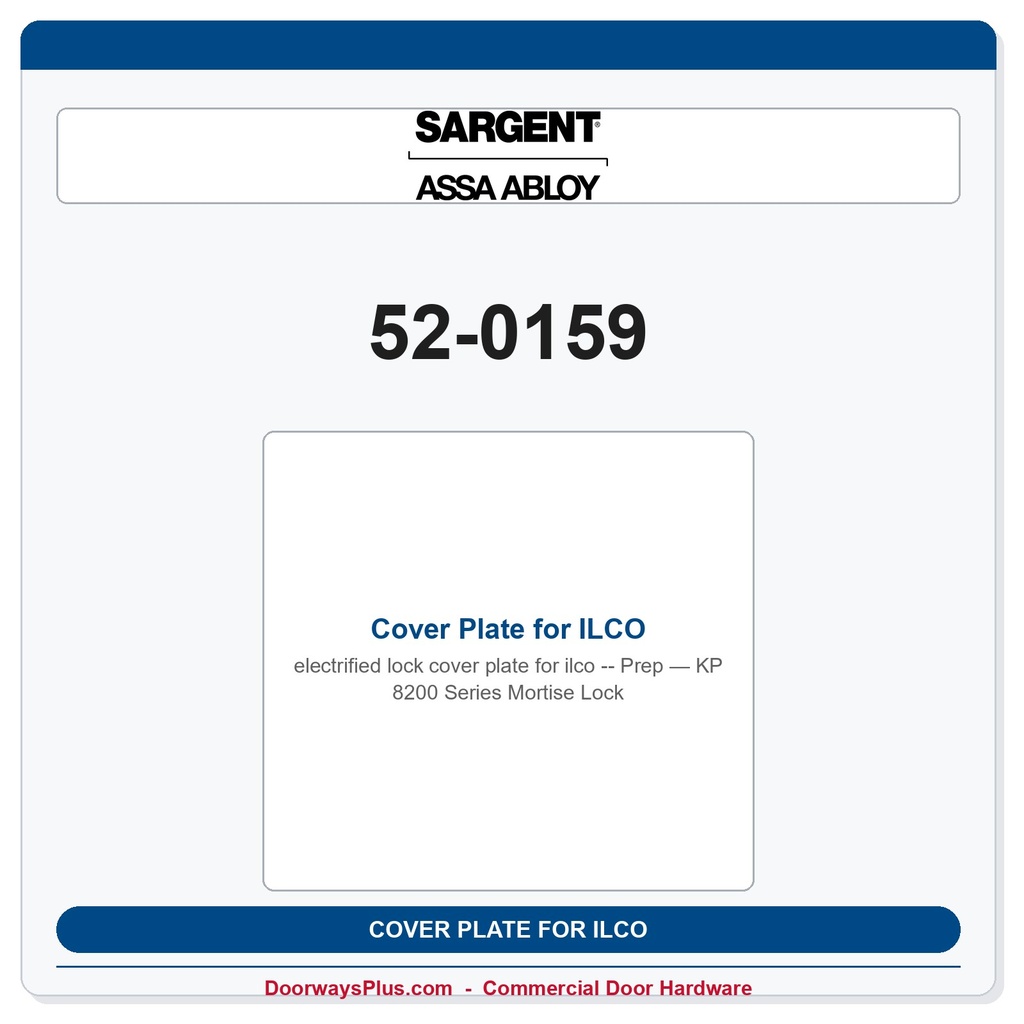 Sargent 52-0159 Cover Plate for ILCO Prep — KP 8200 Series Mortise Lock