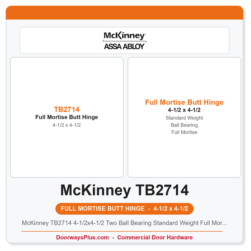McKinney TB2714 4-1/2x4-1/2 Two Ball Bearing Standard Weight Full Mortise Butt Hinge