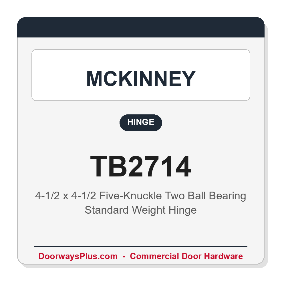 McKinney TB2714 4-1/2x4-1/2 Two Ball Bearing Standard Weight Hinge | Full Mortise