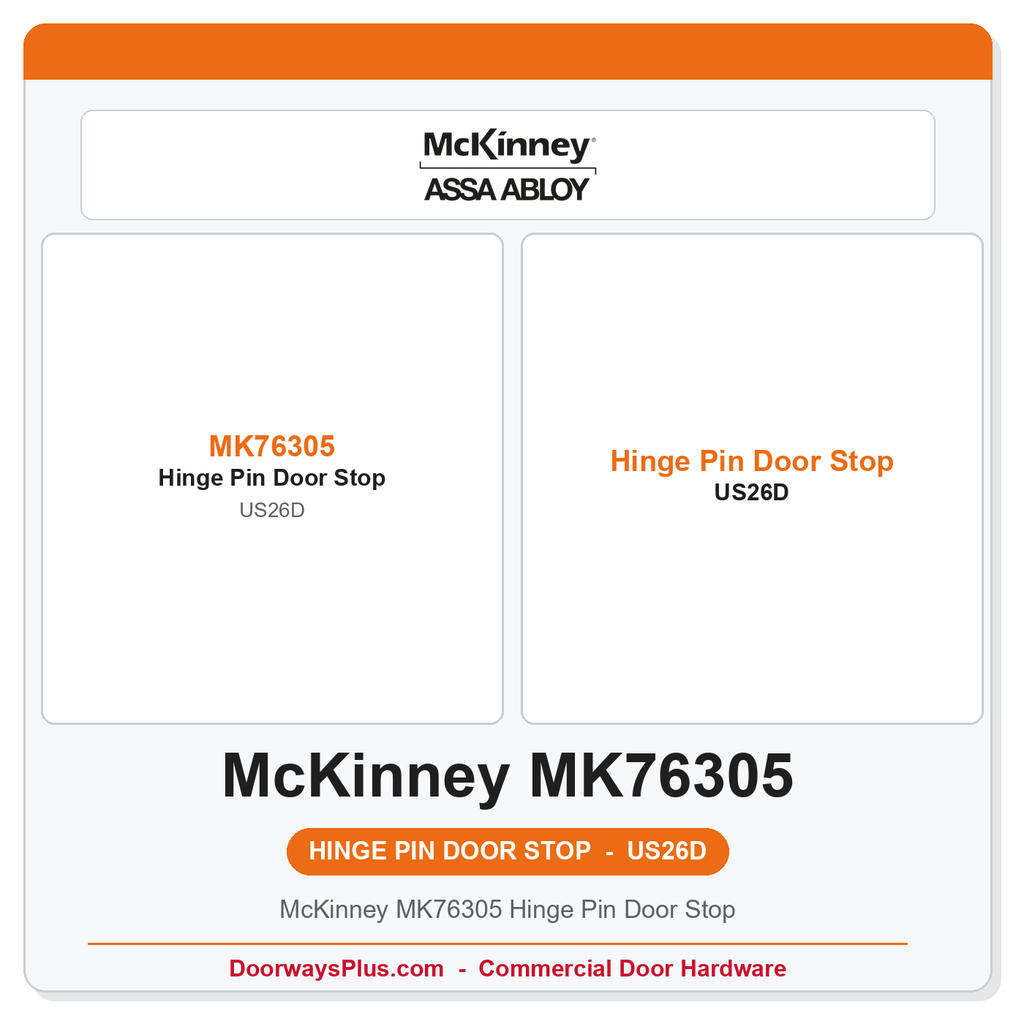 McKinney MK76305 Hinge Pin Door Stop | MacPro MP79 & MPB79 | US26D Satin Chrome