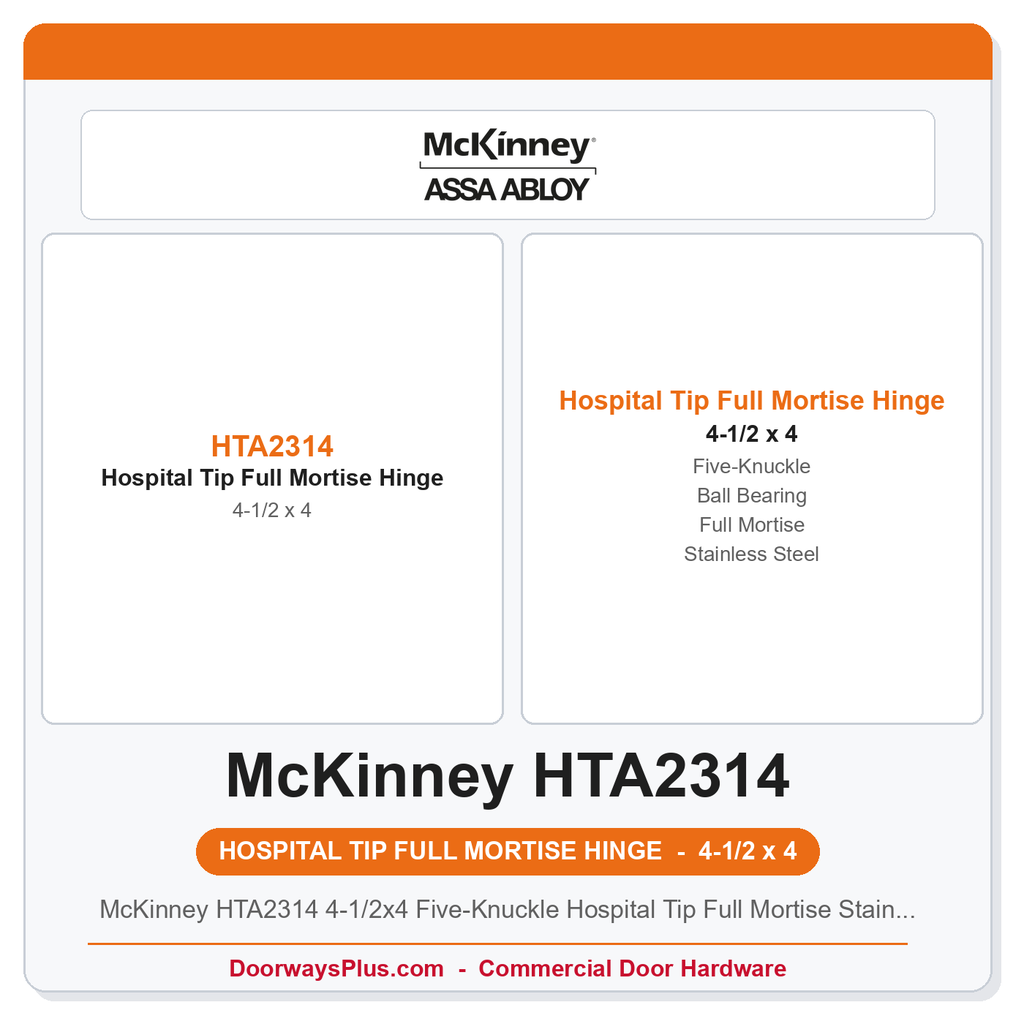 McKinney HTA2314 4-1/2x4 Five-Knuckle Hospital Tip Full Mortise Ball Bearing Hinge US32D