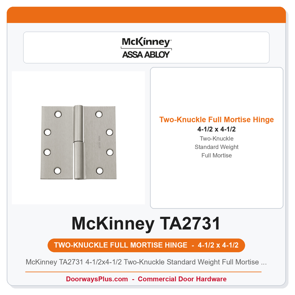 McKinney TA2731 4-1/2x4-1/2 Two-Knuckle Standard Weight Full Mortise Butt Hinge