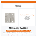 McKinney TA2731 4-1/2x4-1/2 Two-Knuckle Standard Weight Full Mortise Butt Hinge