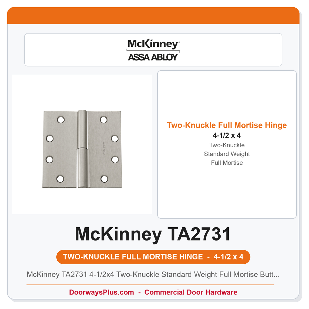 McKinney TA2731 4-1/2x4 Two-Knuckle Standard Weight Full Mortise Butt Hinge