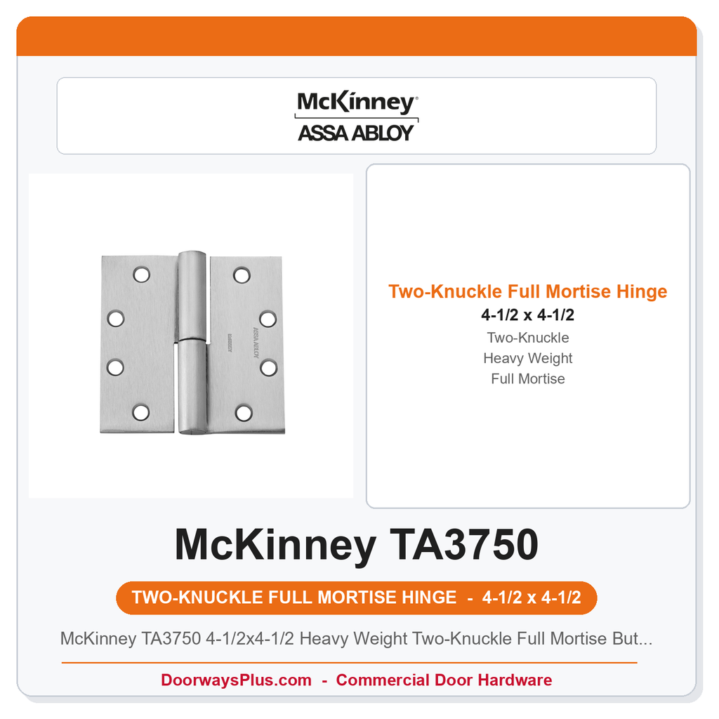McKinney TA3750 4-1/2x4-1/2 Heavy Weight Two-Knuckle Full Mortise Butt Hinge