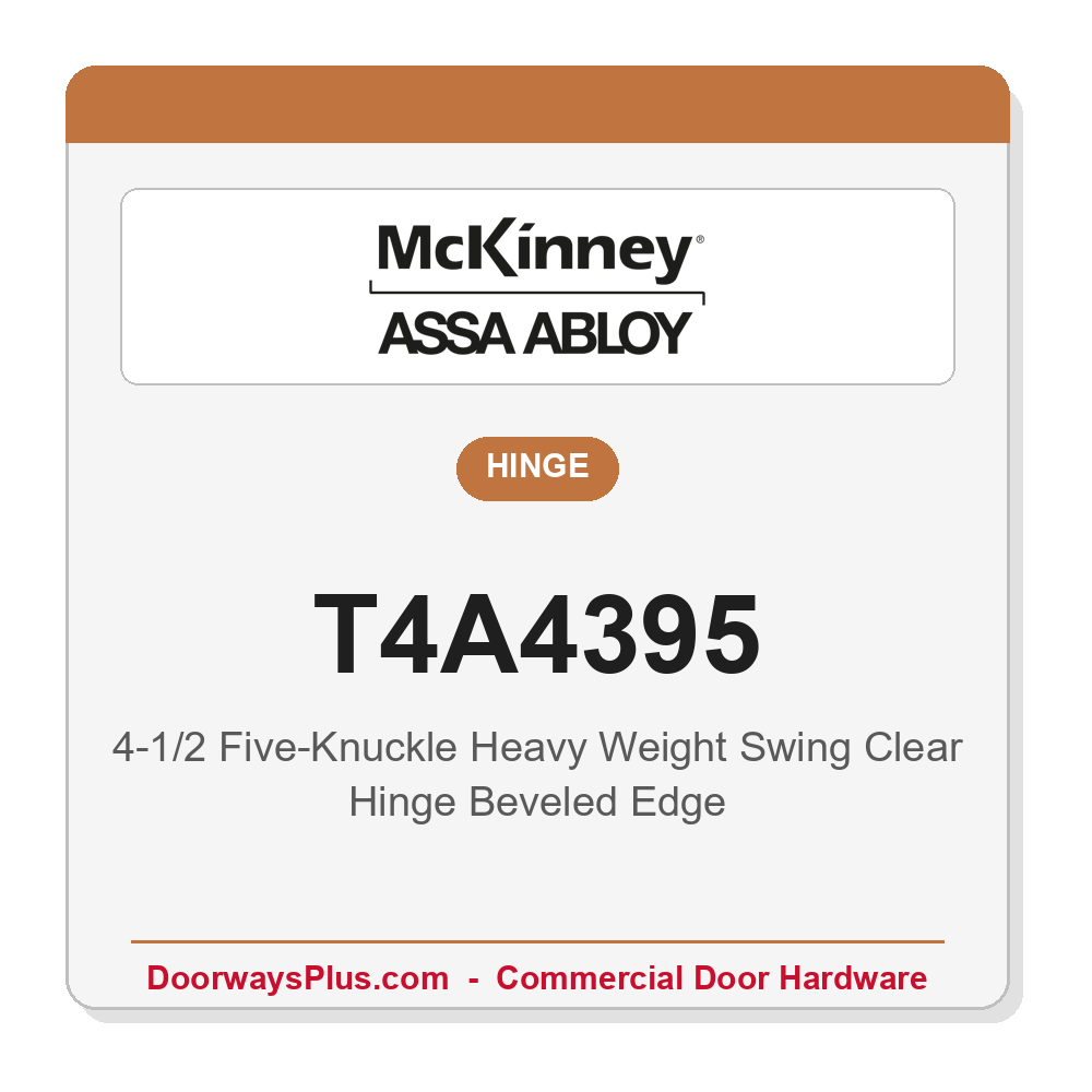 McKinney T4A4395 4-1/2" Swing Clear Hinge | Heavy Weight Five-Knuckle Stainless Steel Full Mortise Beveled Edge