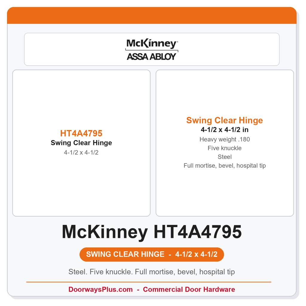 McKinney HT4A4795 4-1/2" Swing Clear Hospital Tip Hinge | Five-Knuckle Heavy Weight Ball Bearing Beveled Edge Full Mortise