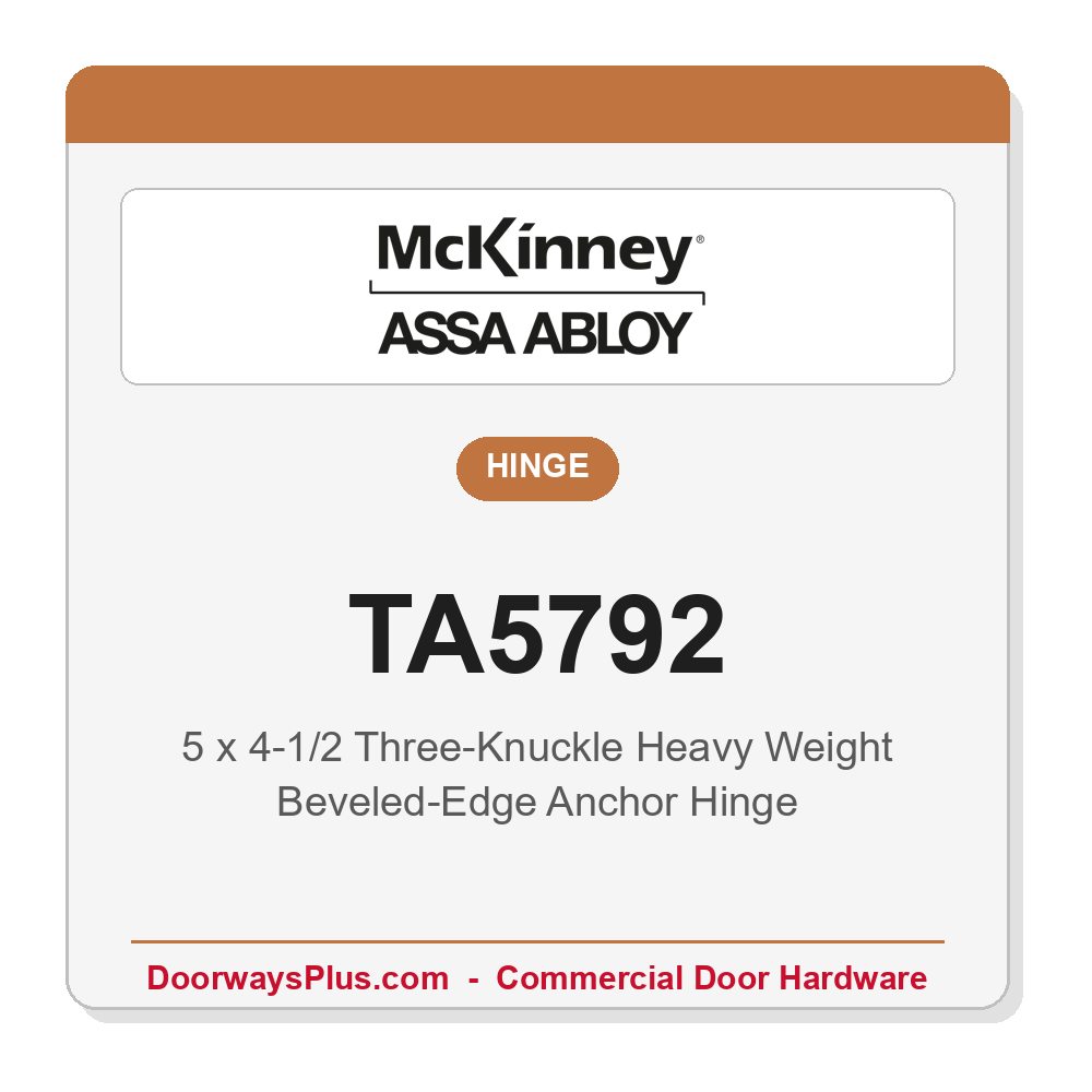 McKinney TA5792 5x4-1/2 Three-Knuckle Heavy Weight Beveled-Edge Full Mortise Anchor Hinge