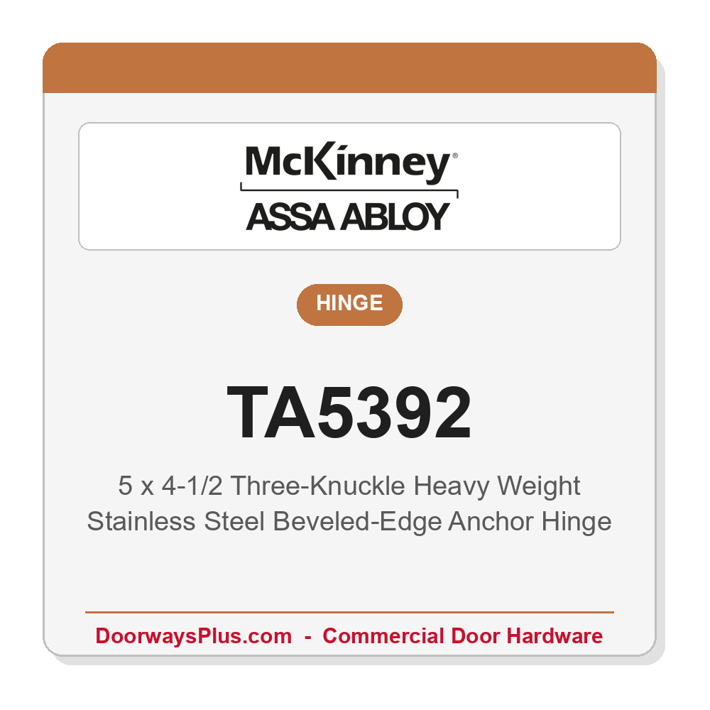 McKinney TA5392 5x4-1/2 Heavy Weight Full Mortise Anchor Hinge | Beveled Edge | Stainless Steel