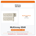 McKinney 8540 Heavy Weight Reinforcing Pivot 4 Inch | US15 Satin Nickel