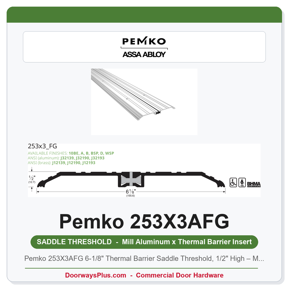 Pemko 253X3AFG 6-1/8" Thermal Barrier Saddle Threshold, 1/2" High – Mill Aluminum