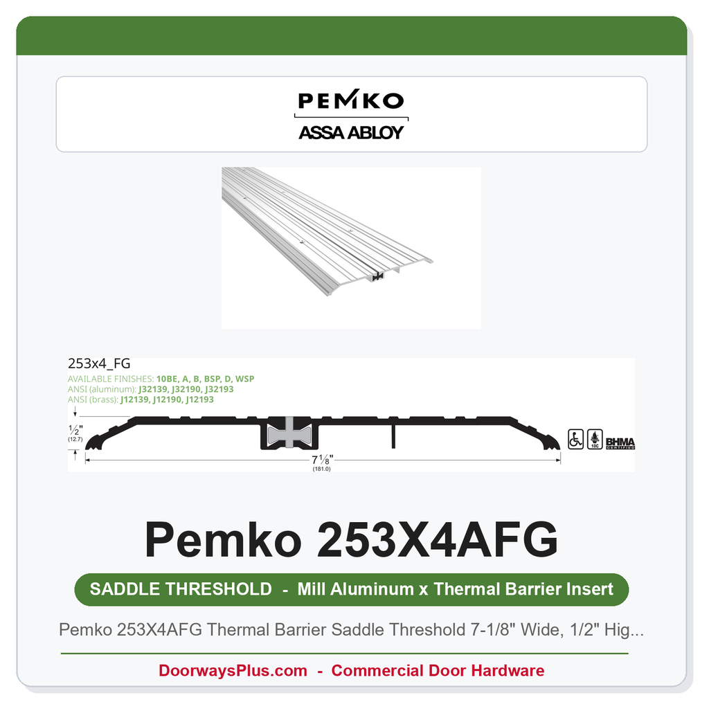 Pemko 253X4AFG Thermal Barrier Saddle Threshold 7-1/8" Wide, 1/2" High – Mill Aluminum