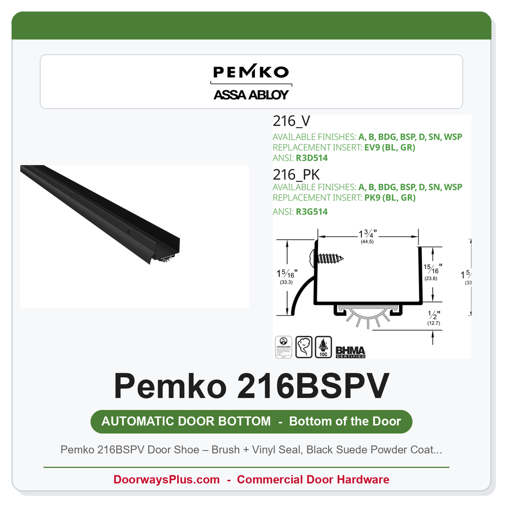Pemko 216BSPV Door Shoe – Brush + Vinyl Seal, Black Suede Powder Coat, 1-3/4" Door