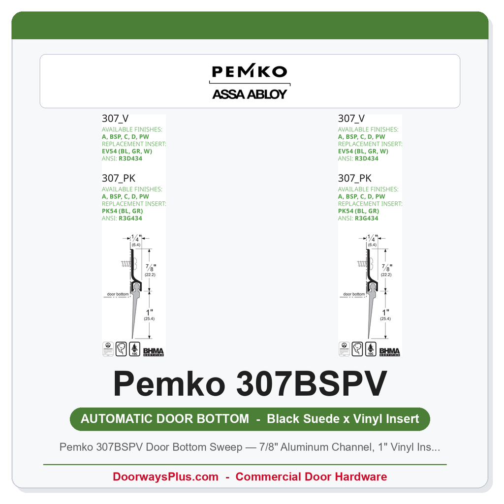 Pemko 307BSPV Door Bottom Sweep — 7/8" Aluminum Channel, 1" Vinyl Insert, Black Suede Powder