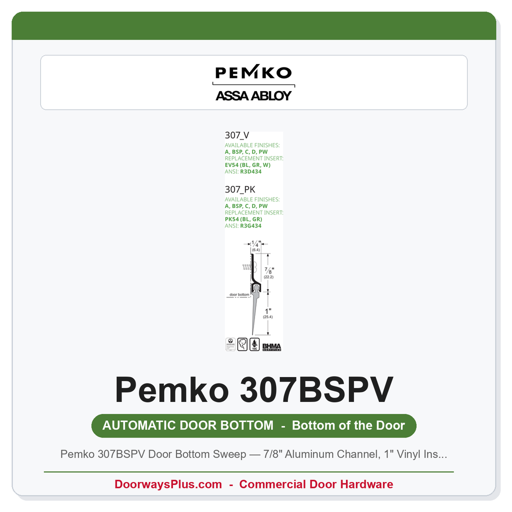 Pemko 307BSPV Door Bottom Sweep — 7/8" Aluminum Channel, 1" Vinyl Insert, Black Suede Powder