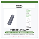 Pemko 3452AV Door Bottom Sweep with Rain Drip – Vinyl Insert, Mill Aluminum
