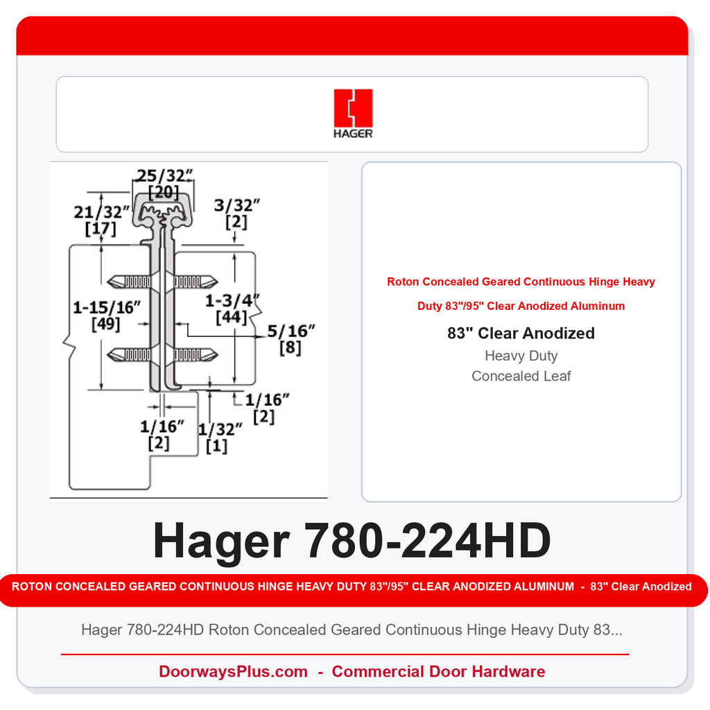 Hager 780-224HD Roton Concealed Geared Continuous Hinge Heavy Duty 83"/95" Clear Anodized Aluminum