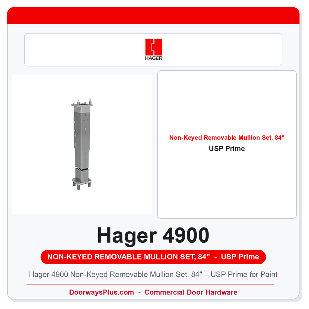 Hager 4900 Non-Keyed Removable Mullion Set, 84" – USP Prime for Paint