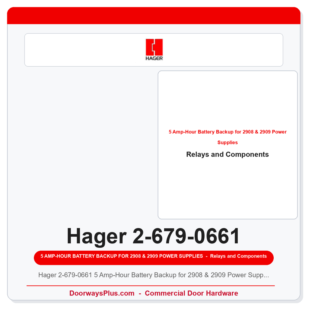 Hager 2-679-0661 5 Amp-Hour Battery Backup for 2908 & 2909 Power Supplies