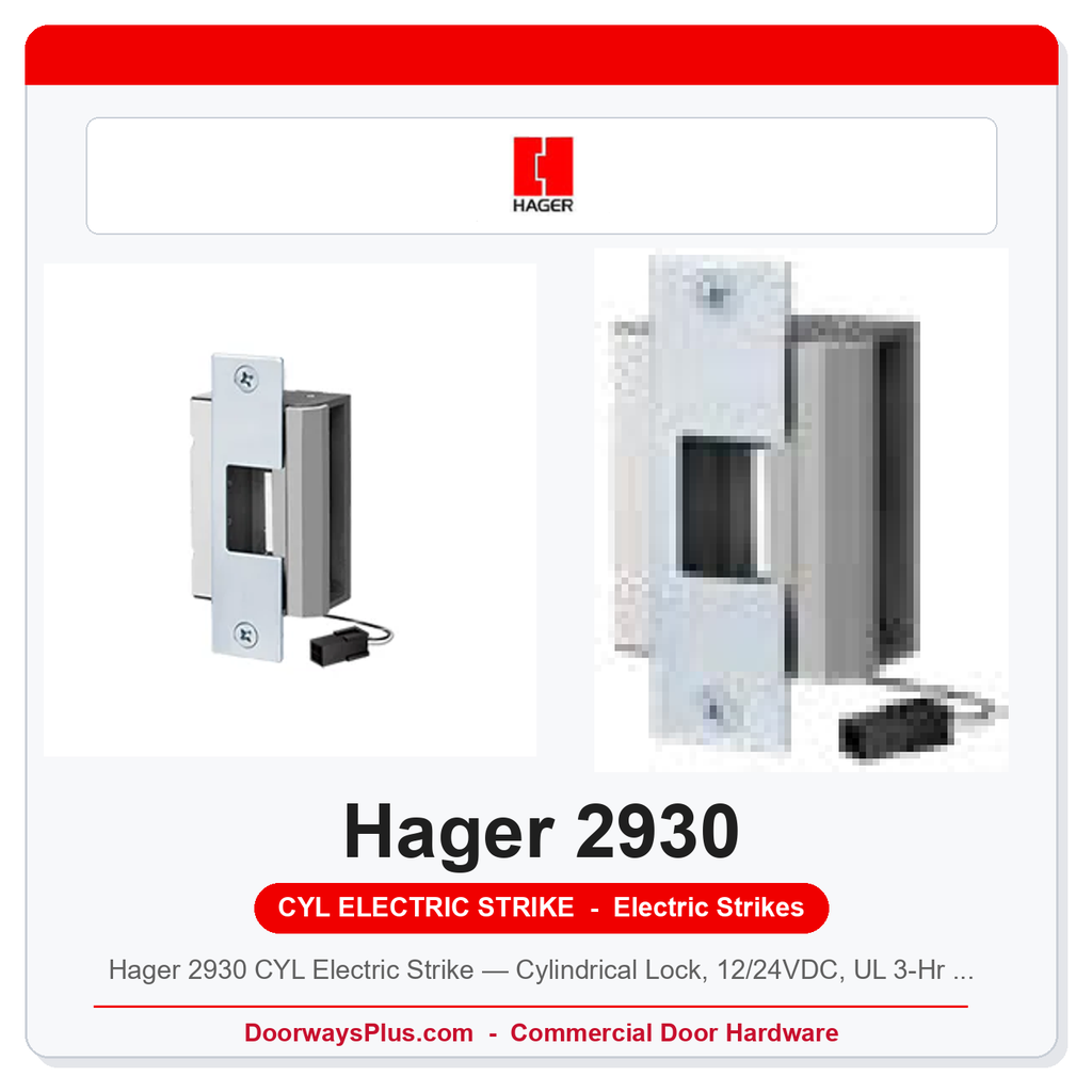Hager 2930 CYL Electric Strike — Cylindrical Lock, 12/24VDC, UL 3-Hr Fire Rated