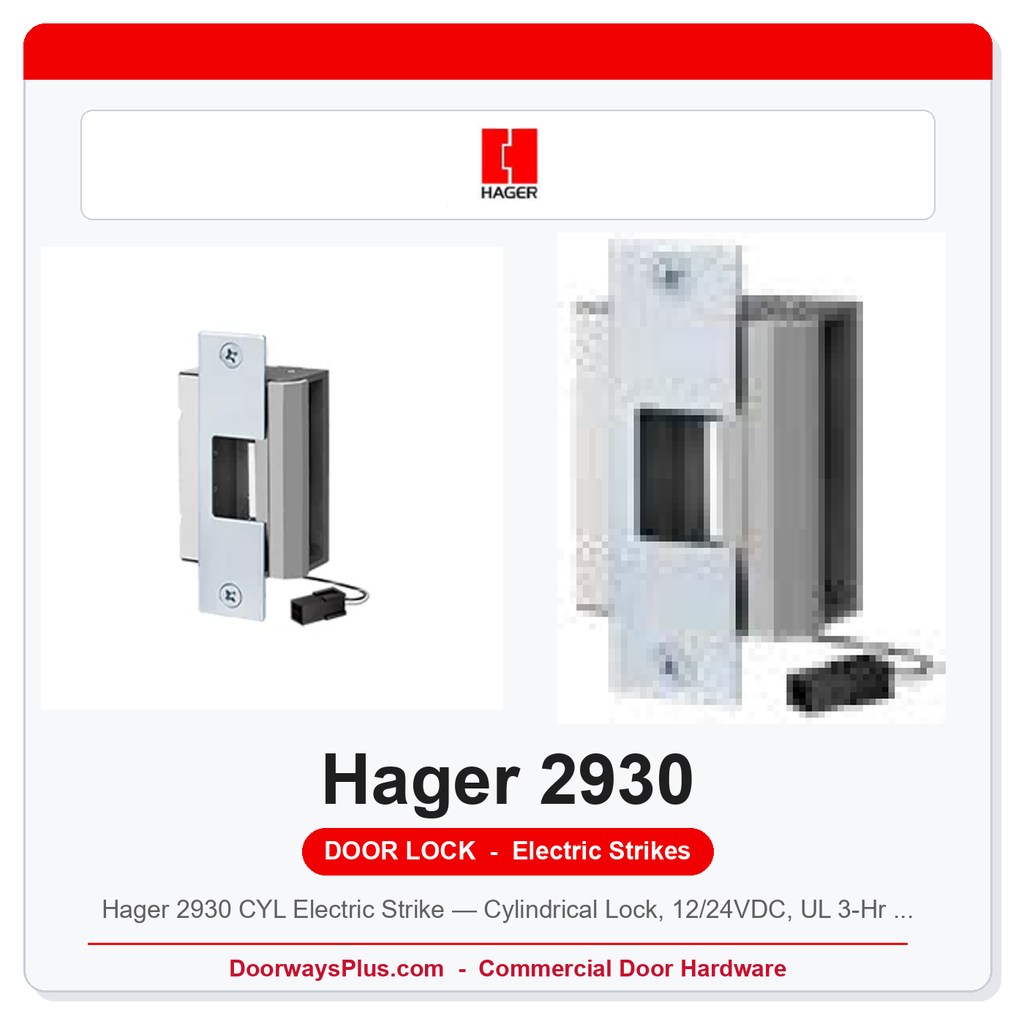Hager 2930 CYL Electric Strike — Cylindrical Lock, 12/24VDC, UL 3-Hr Fire Rated