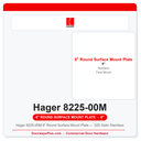 Hager 8225-00M 6" Round Surface Mount Plate — 32D Satin Stainless