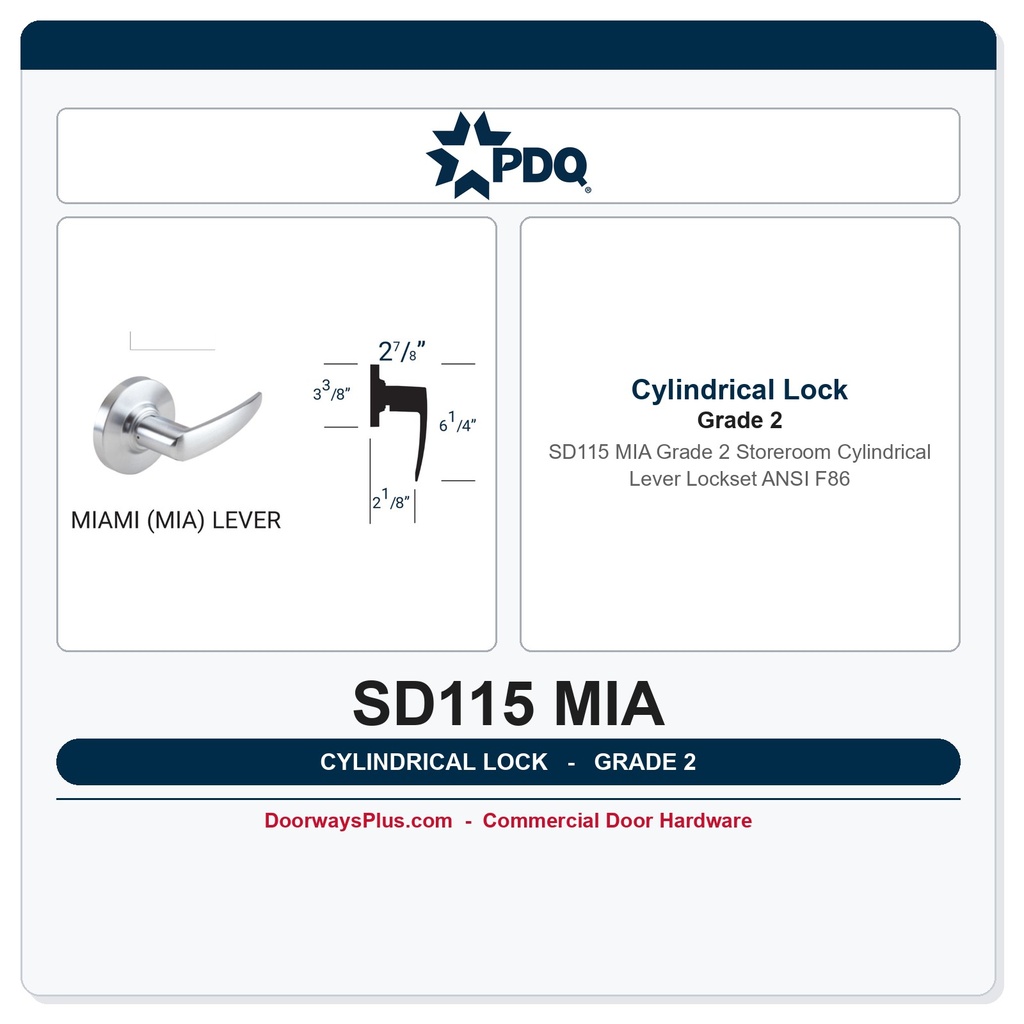 PDQ SD115 MIA Grade 2 Storeroom Cylindrical Lever Lockset | ANSI F86