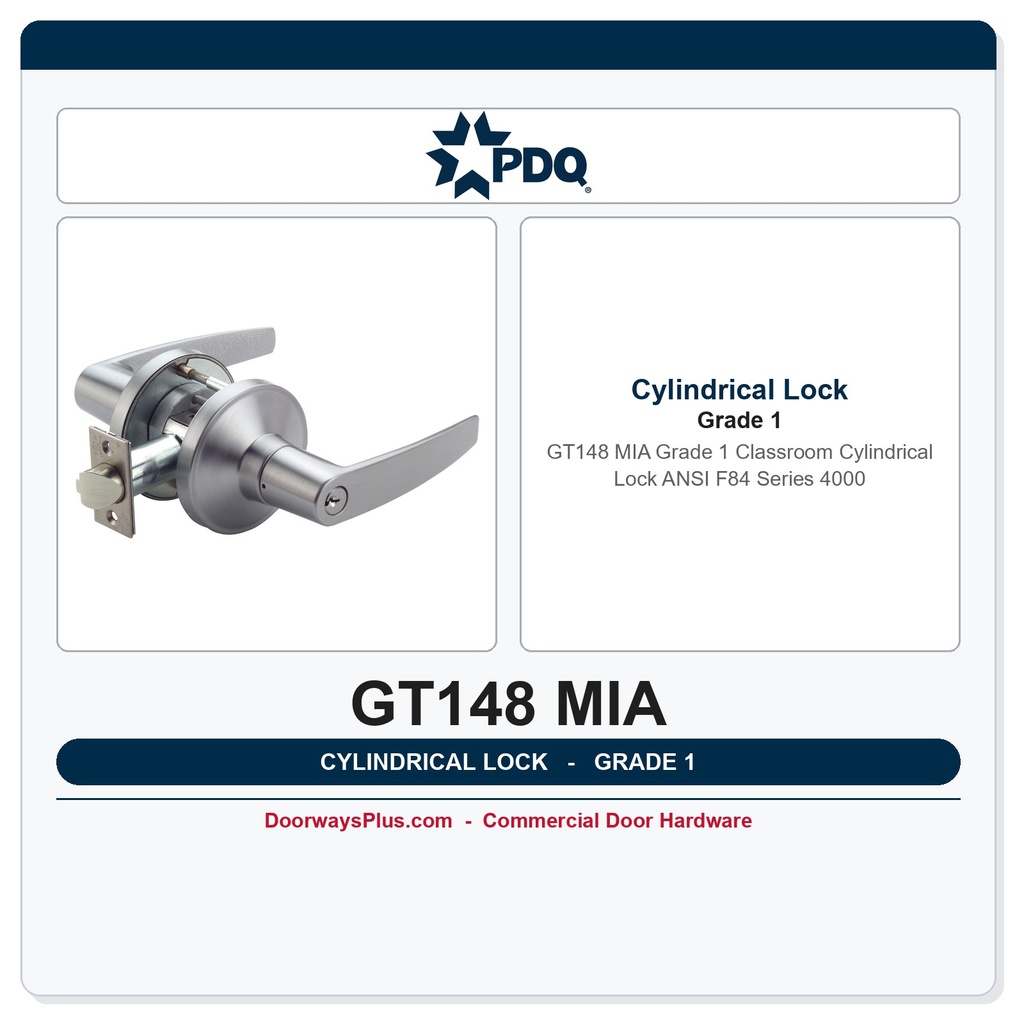 PDQ GT148 MIA Grade 1 Classroom Cylindrical Lock | ANSI F84 | Series 4000