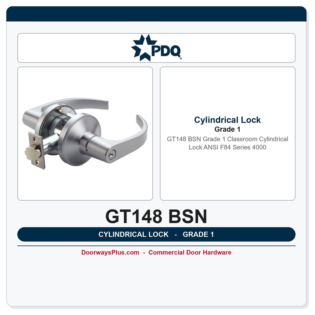 PDQ GT148 BSN Grade 1 Classroom Cylindrical Lock | ANSI F84 | Series 4000