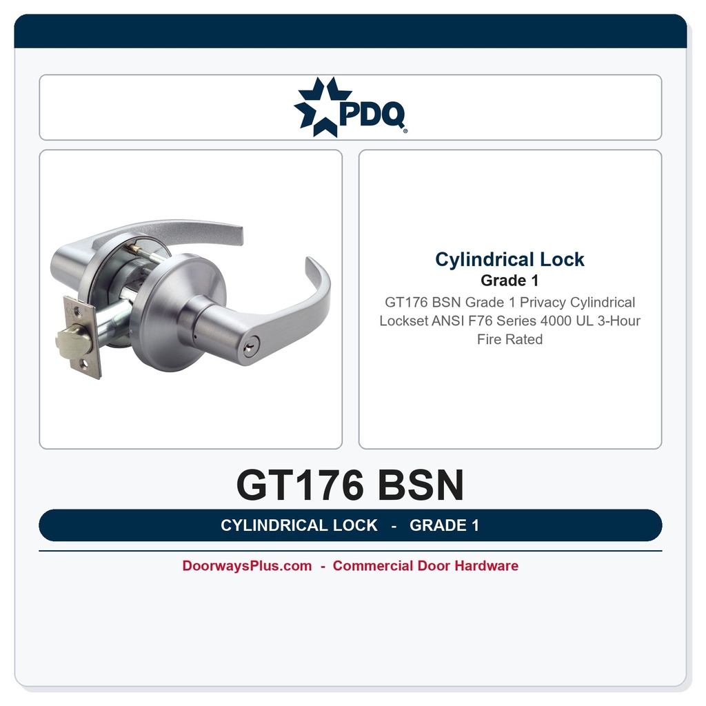 PDQ GT176 BSN Grade 1 Privacy Cylindrical Lockset | ANSI F76 | Series 4000 | UL 3-Hour Fire Rated