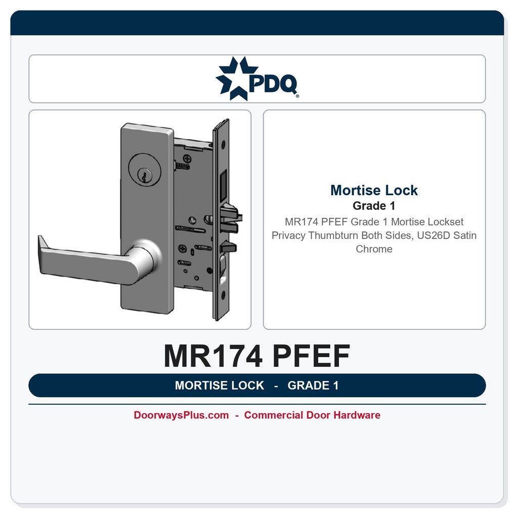 PDQ MR174 PFEF Grade 1 Mortise Lockset – Privacy Thumbturn Both Sides, US26D Satin Chrome