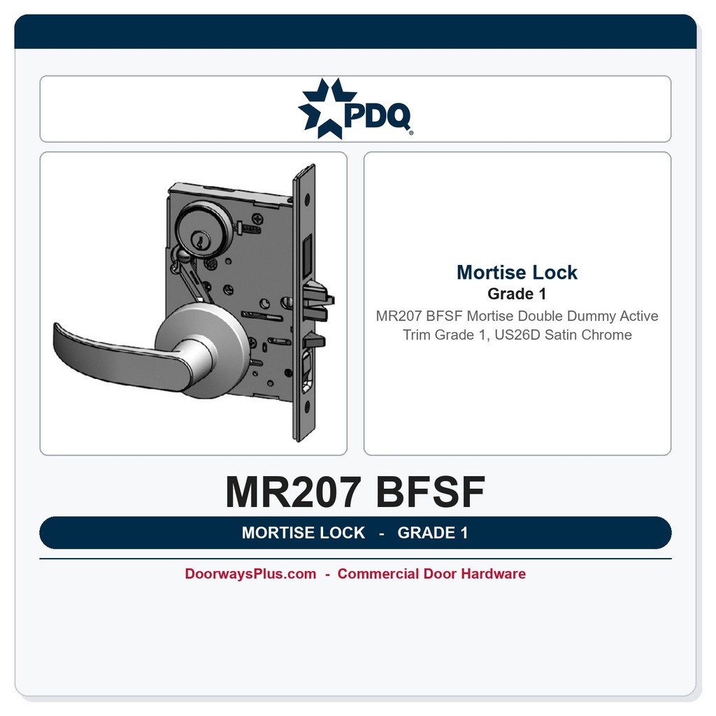 PDQ MR207 BFSF Mortise Double Dummy Active Trim – Grade 1, US26D Satin Chrome