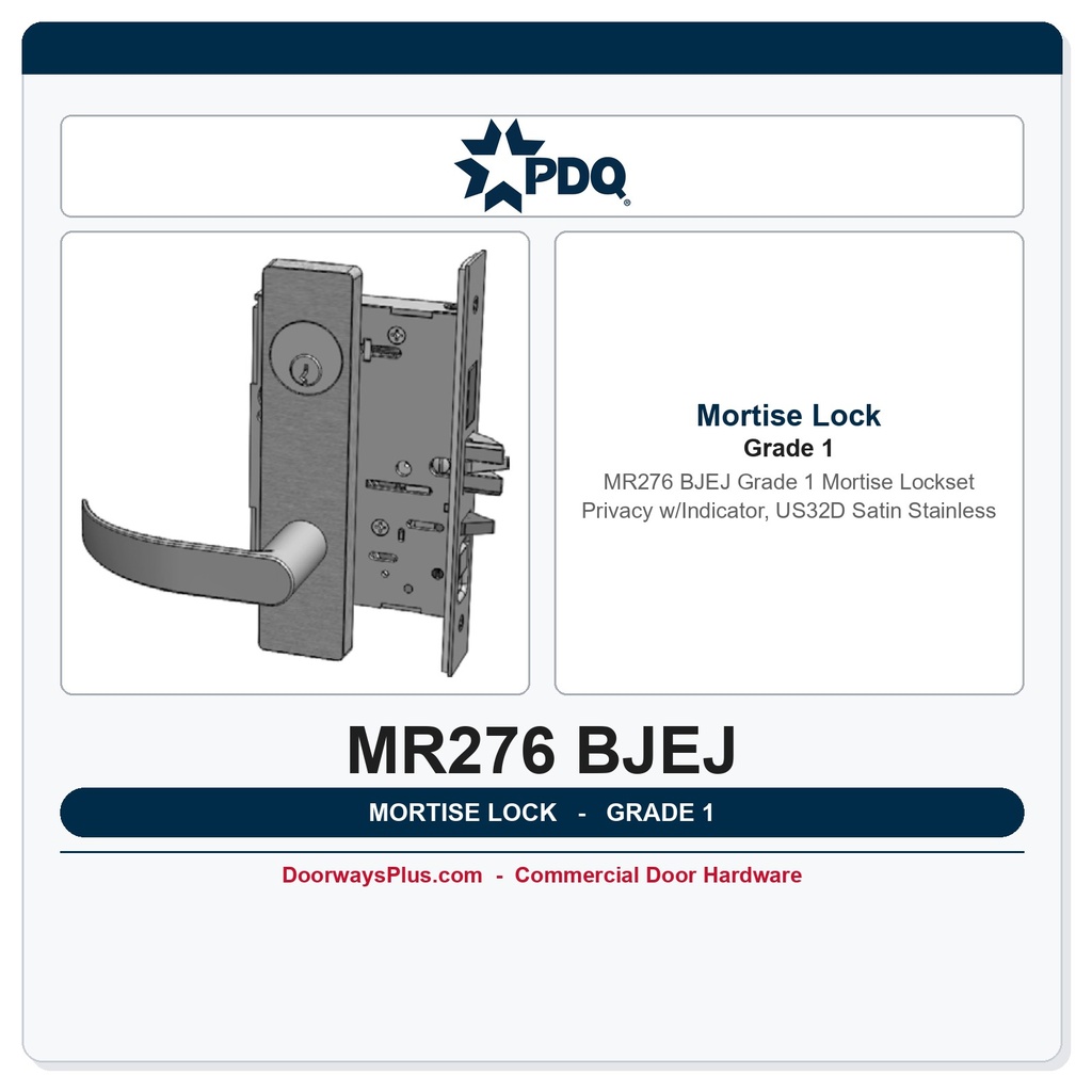 PDQ MR276 BJEJ Grade 1 Mortise Lockset – Privacy w/Indicator, US32D Satin Stainless