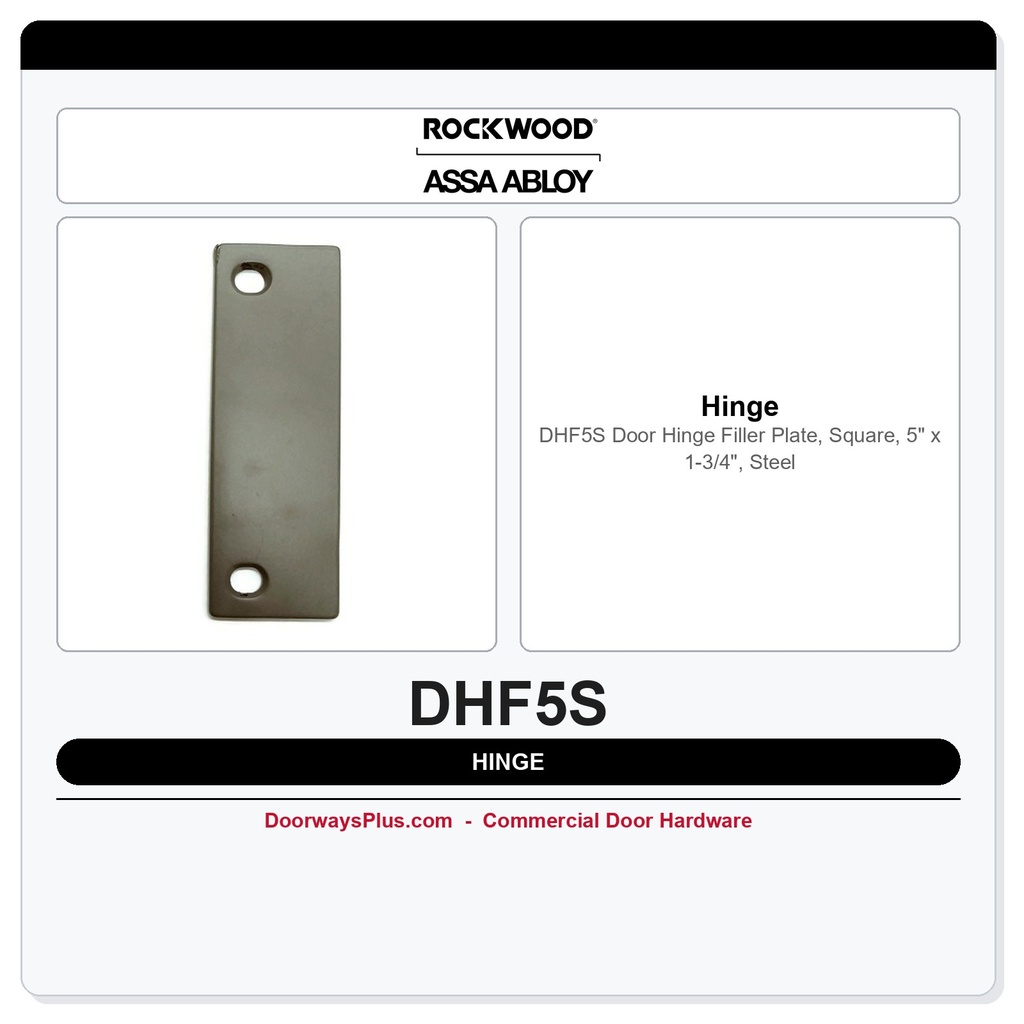 Rockwood DHF5S Door Hinge Filler Plate, Square, 5" x 1-3/4", Steel