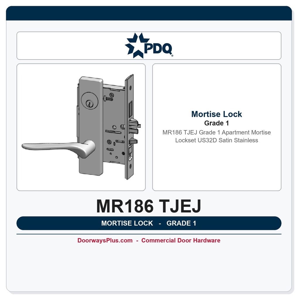 PDQ MR186 TJEJ Grade 1 Apartment Mortise Lockset – US32D Satin Stainless