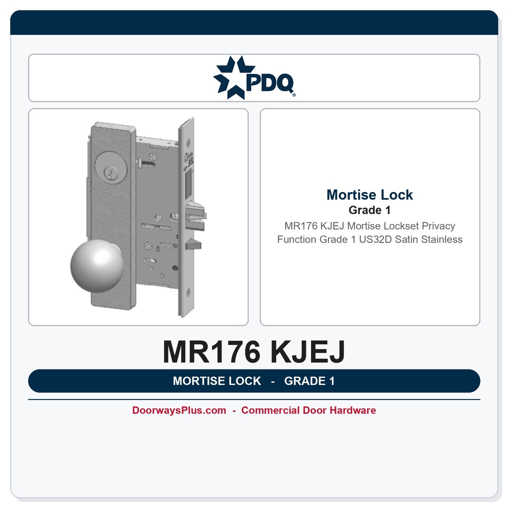 PDQ MR176 KJEJ Mortise Lockset | Privacy Function | Grade 1 | US32D Satin Stainless