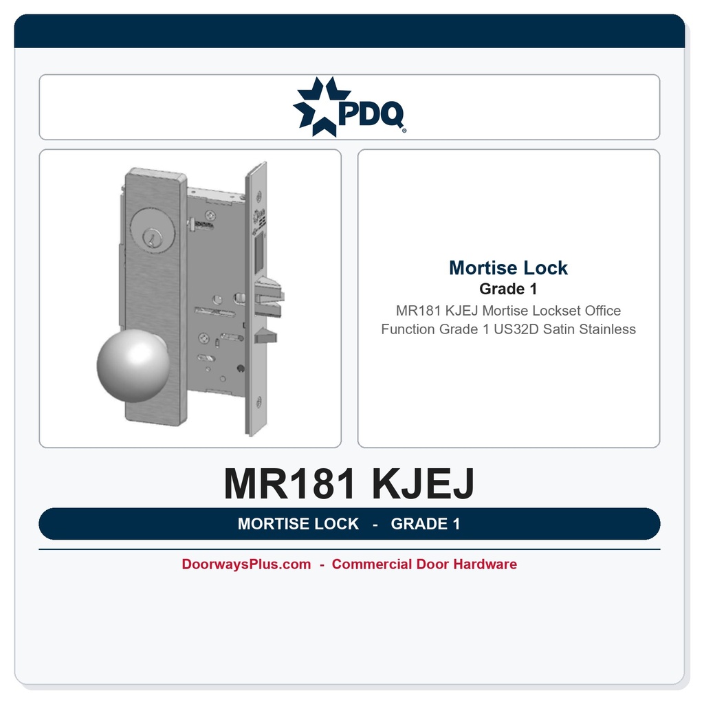 PDQ MR181 KJEJ Mortise Lockset | Office Function | Grade 1 | US32D Satin Stainless