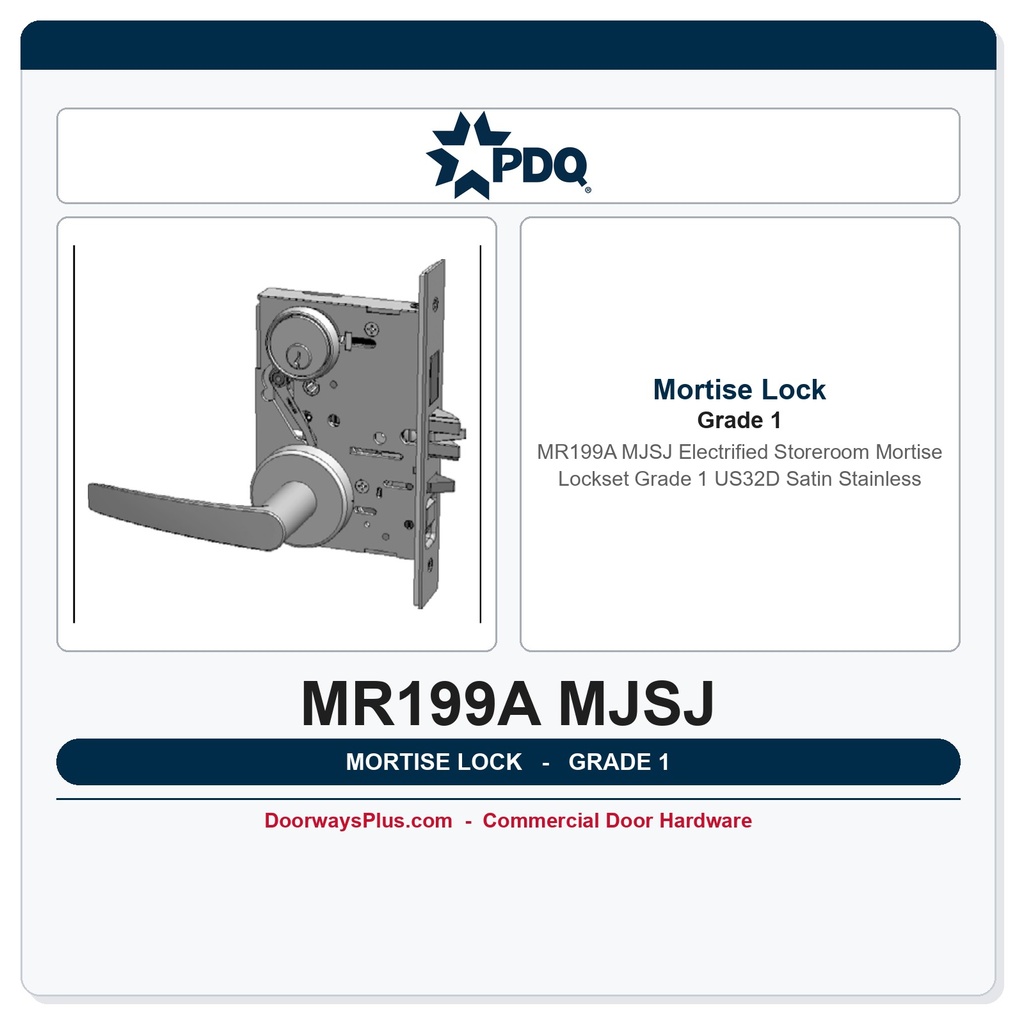 PDQ MR199A MJSJ Electrified Storeroom Mortise Lockset | Grade 1 | US32D Satin Stainless