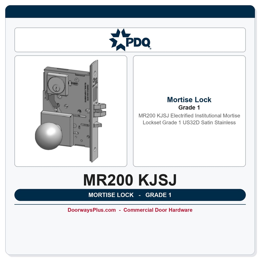 PDQ MR200 KJSJ Electrified Institutional Mortise Lockset | Grade 1 | US32D Satin Stainless