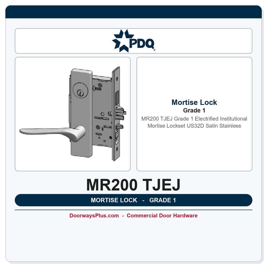 PDQ MR200 TJEJ Grade 1 Electrified Institutional Mortise Lockset – US32D Satin Stainless