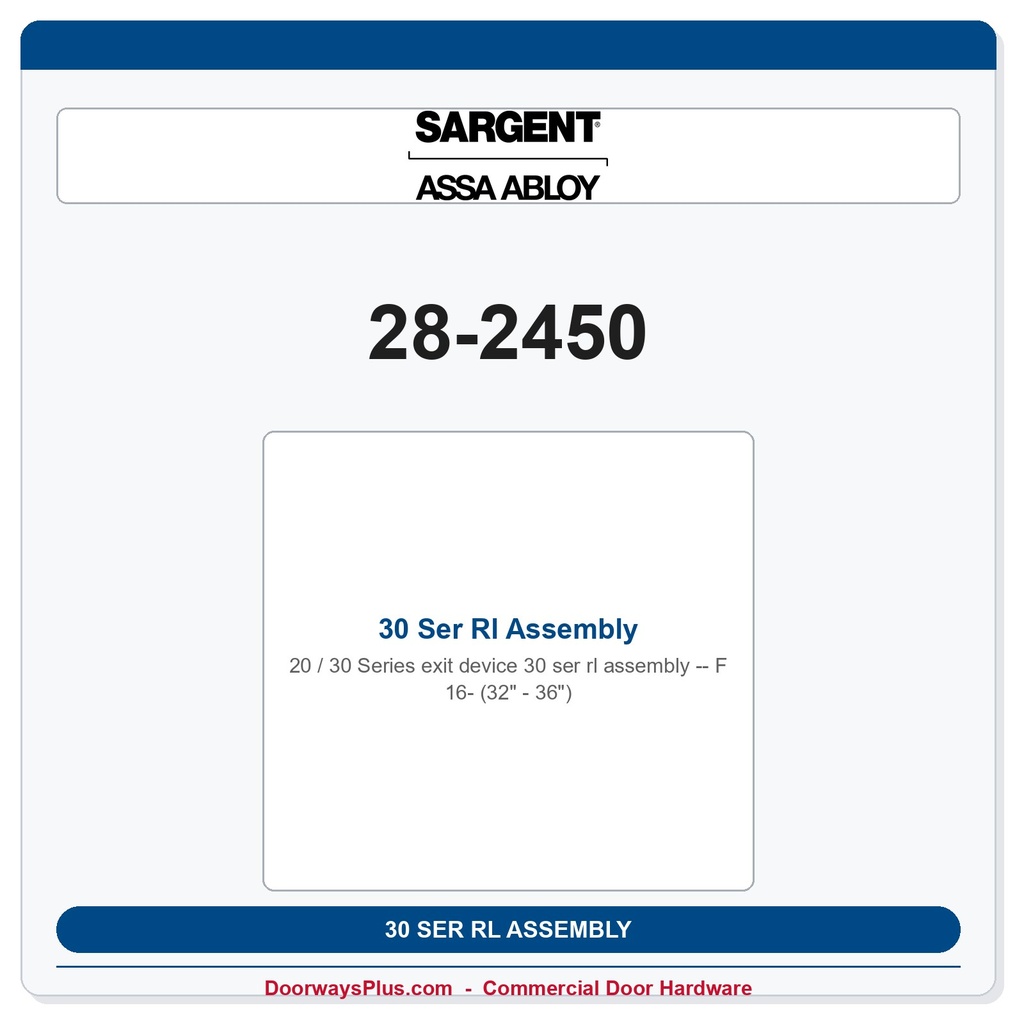 Sargent 28-2450 30 Ser Rl Assembly F 16- (32" - 36")
